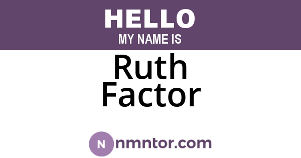 Ruth Factor