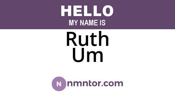 Ruth Um