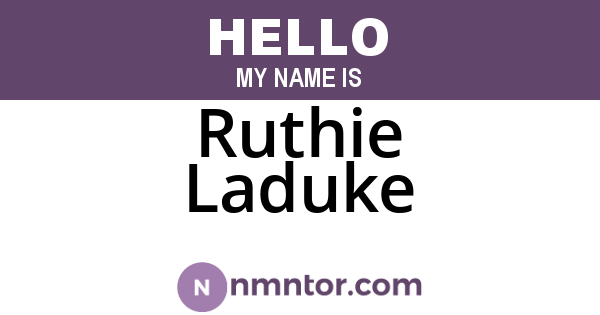 Ruthie Laduke