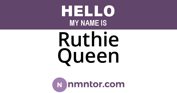 Ruthie Queen