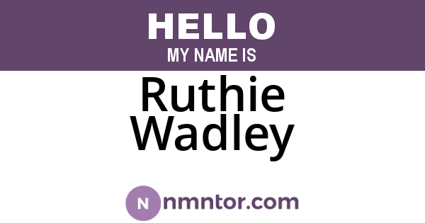 Ruthie Wadley