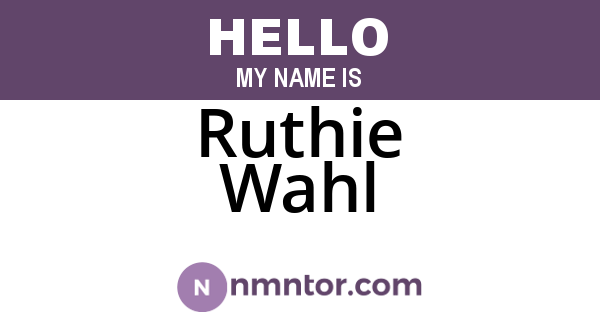 Ruthie Wahl