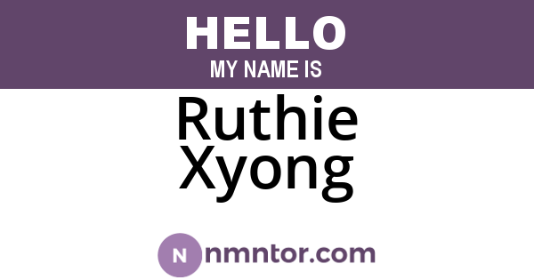 Ruthie Xyong