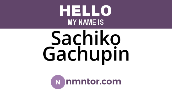 Sachiko Gachupin