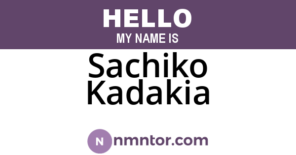 Sachiko Kadakia