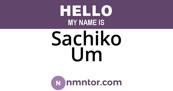 Sachiko Um