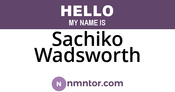 Sachiko Wadsworth