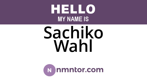 Sachiko Wahl