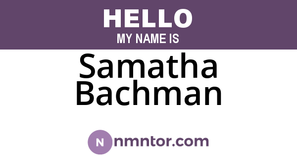 Samatha Bachman