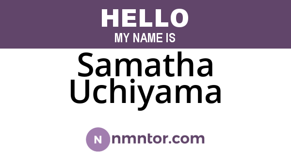Samatha Uchiyama
