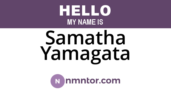 Samatha Yamagata