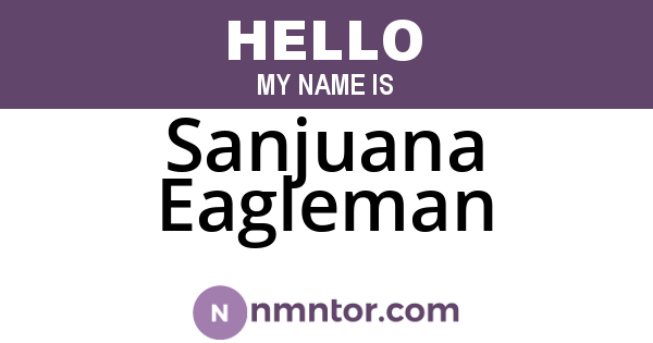 Sanjuana Eagleman