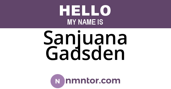 Sanjuana Gadsden