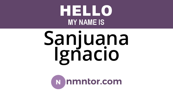 Sanjuana Ignacio