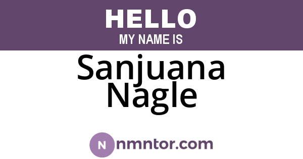 Sanjuana Nagle