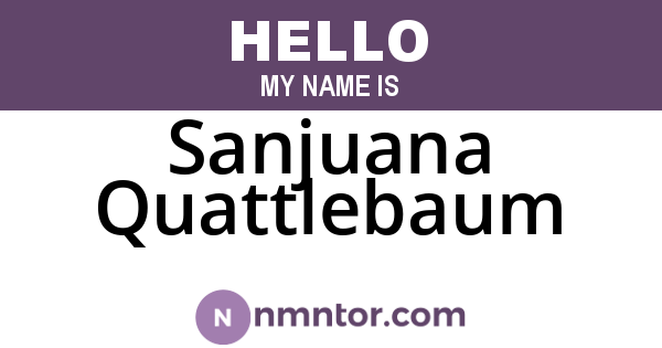 Sanjuana Quattlebaum