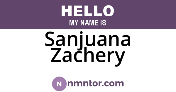 Sanjuana Zachery