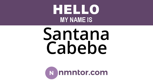Santana Cabebe