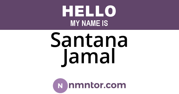 Santana Jamal