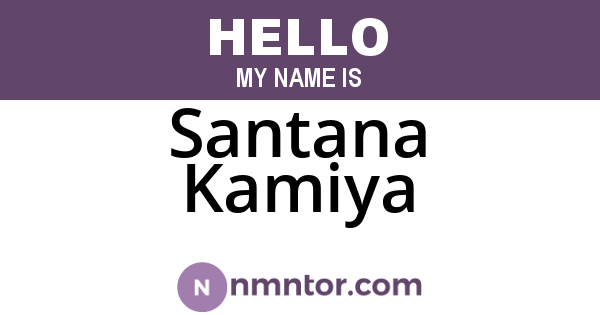 Santana Kamiya