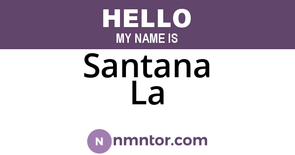 Santana La
