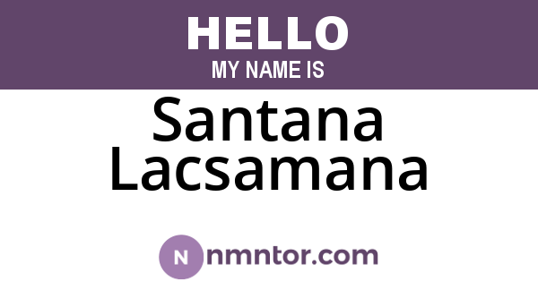 Santana Lacsamana