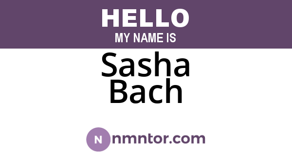 Sasha Bach
