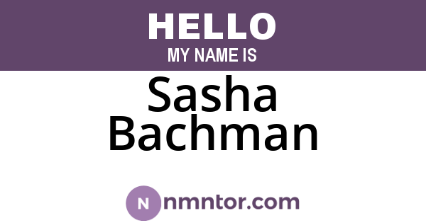 Sasha Bachman