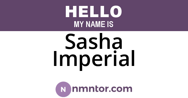 Sasha Imperial