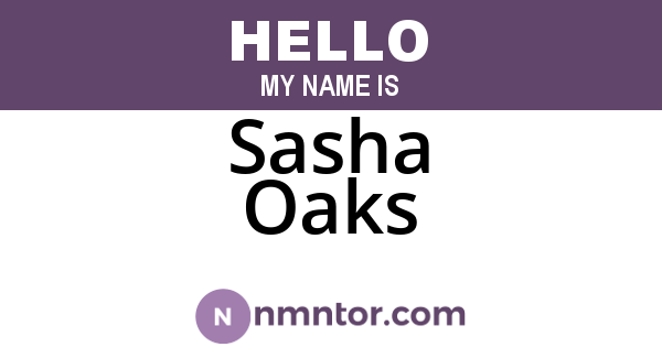 Sasha Oaks