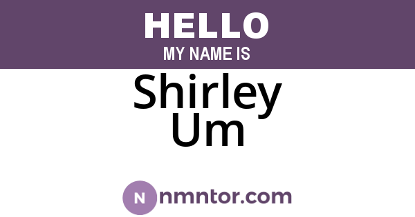 Shirley Um
