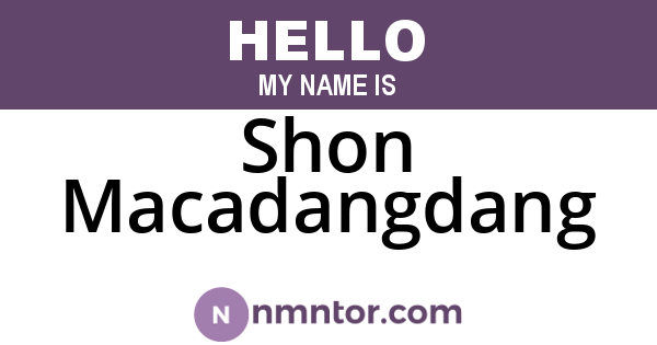 Shon Macadangdang