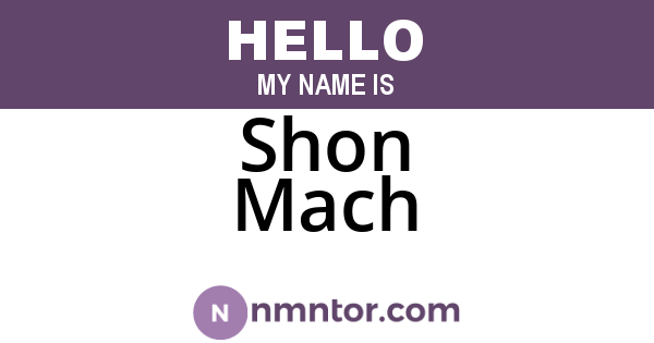 Shon Mach