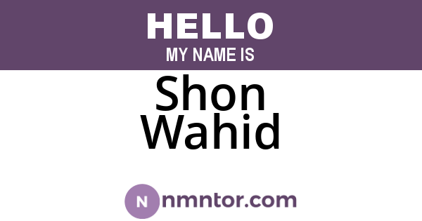Shon Wahid