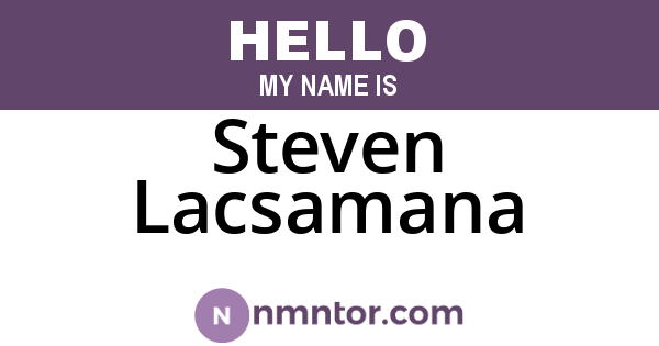 Steven Lacsamana
