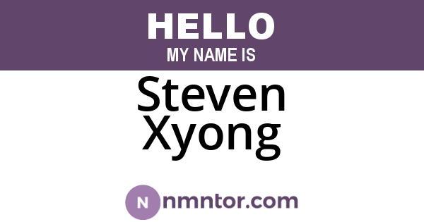 Steven Xyong