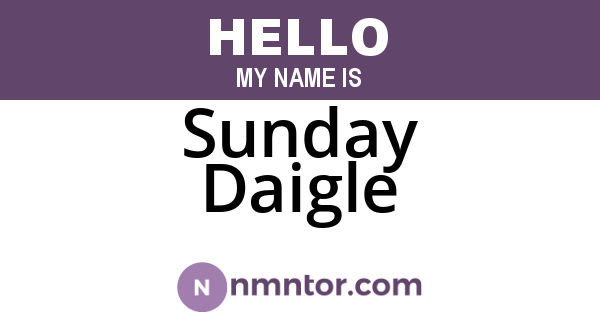 Sunday Daigle