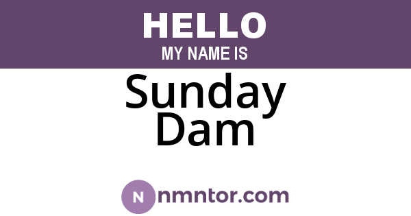 Sunday Dam
