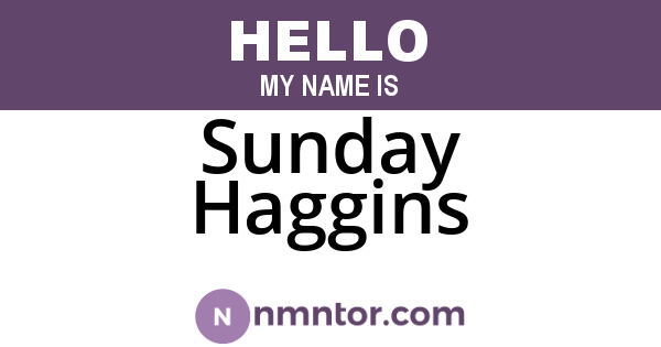 Sunday Haggins