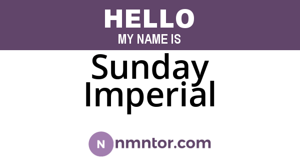 Sunday Imperial
