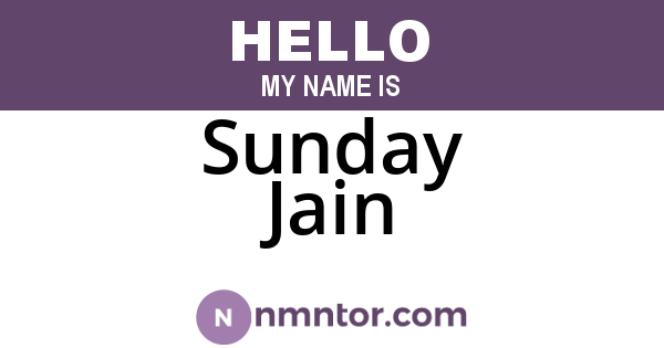 Sunday Jain