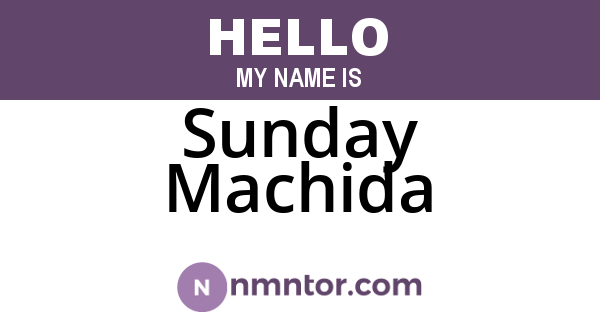 Sunday Machida