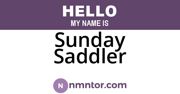 Sunday Saddler