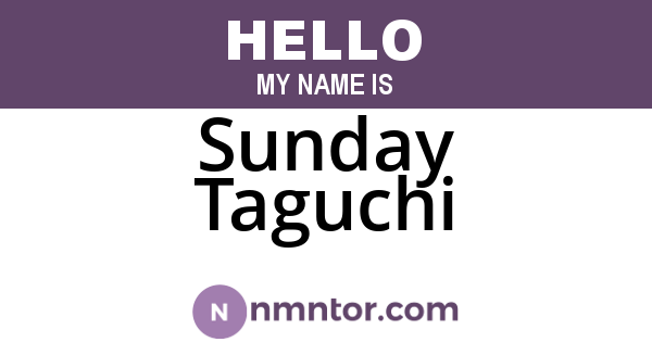 Sunday Taguchi