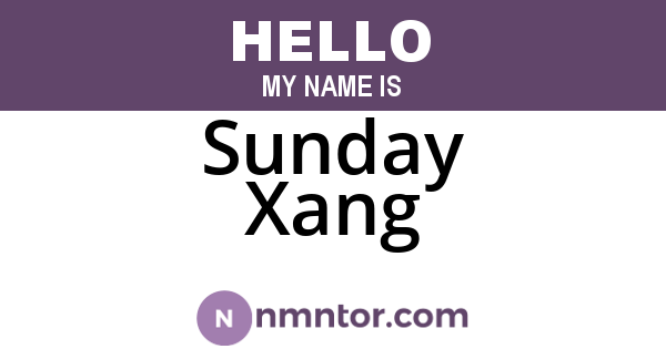 Sunday Xang