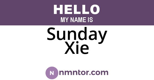 Sunday Xie