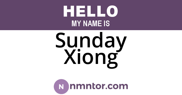 Sunday Xiong