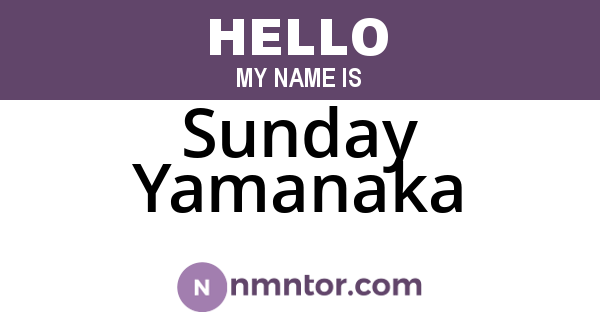 Sunday Yamanaka