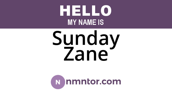 Sunday Zane
