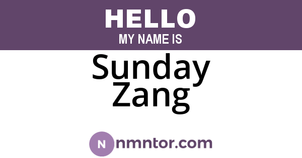 Sunday Zang